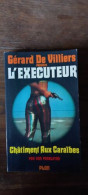 Delcampe - Gérard De Villiers L'Executeur Plon - Sonstige & Ohne Zuordnung
