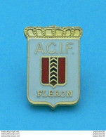 Delcampe - 1 PIN'S //  ** A.C.I.F. / FLÉRON / BELGIQUE ** . (Fléron En Fête Série Limitée) - Ciudades