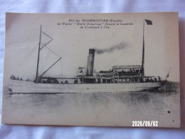 Delcampe - NOIRMOUTIER (Vendée) LE VAPEUR SOLACROUP FAISANT LA TRAVERSEE DU CONTINENT A L'ILE N°216 Bis - Noirmoutier