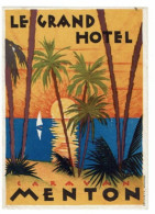 Delcampe - FRANCE -MENTON -LE GRAND HOTEL 11/15 Cm - Etiquettes D'hotels