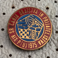 Delcampe - Brotherhood And Friendship Gatherings 14. Srečanje Bratstva In Prijateljstva Ptuj 1975 Slovenia Yugoslavia  Pin - Asociaciones