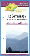 Delcampe - 31 Haute Garonne LE COMMINGES Sentier Des Quatre Chenes  Midi Pyrénées Fiche Dépliante Randonnées Balades - Géographie