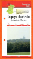 Delcampe - 28 Eure Et Loir LE PAYS CHARTRAIN HAUTS DE CHARTRES Région Centre Fiche Dépliante Randonnées Balades - Géographie