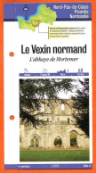 Delcampe - 27 Eure LE VEXIN NORMAND ABBAYE DE MORTEMER  Normandie Fiche Dépliante Randonnées Balades - Géographie