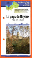 Delcampe - 14 Calvados LE PAYS DE BAYEUX TILLY SUR SEULLES  Normandie Fiche Dépliante Randonnées Balades - Géographie