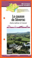 Delcampe - 12 Aveyron LE CAUSSE DE SEVERAC ENTRE AUBRAC ET CAUSSE Midi Pyrénées Fiche Dépliante Randonnées Balades - Géographie