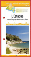 Delcampe - 13 Bouches Du Rhone L'ESTAQUE La Calanque Des Eaux Salées PACA Fiche Dépliante Randonnées Balades - Géographie