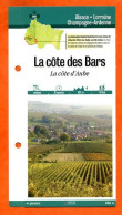 Delcampe - 10 Aube LA COTE DES BARS LA COTE D'AUBE Champagne Ardenne Fiche Dépliante Randonnées Balades - Géographie