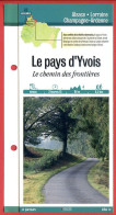 Delcampe - 08 Ardennes LE PAYS D'YVOIS Chemin Des Frontières  Champagne Ardenne Fiche Dépliante  Randonnées Balades - Géographie