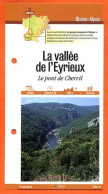 Delcampe - 07 Ardèche LA VALLEE DE L EYRIEUX PONT DE CHERVIL Rhone Alpes Fiche Dépliante  Randonnées Balades - Géographie