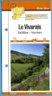 Delcampe - 07 Ardèche LE VIVARAIS Satillieu Veyrines   Rhone Alpes Fiche Dépliante  Randonnées Balades - Géographie