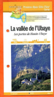 Delcampe - 04 Alpes Haute Provence LA VALLEE DE L UBAYE PORTES HAUTE UBAYE  PACA Fiche Dépliante   Randonnées Balades - Géographie