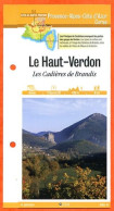 Delcampe - 04 Alpes Haute Provence LE HAUT VERDON CADIERES DE BRANDIS PACA Fiche Dépliante   Randonnées Balades - Géographie