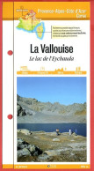 Delcampe - 05 Hautes Alpes LA VALLOUISE Lac Eychauda PACA Fiche Dépliante  Randonnées Balades - Géographie