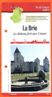 Delcampe - 77 Seine Et Marne LA BRIE LE CHATEAU FORT AUX 5 TOURS Ile De France Fiche Dépliante Randonnées  Balades - Géographie