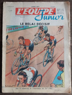 Delcampe - L'équipe Junior 1952 Le Relai Décisif Cyclisme Vélo Course Vélodrome D'Hiver / Marcel Cerdan Boxe / Robert Busnel Basket - Deportes