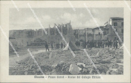 Delcampe - Bf313 Cartolina Messina Citta' Piazza Cairoli Rovine Del Collegio Militare - Messina