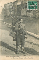 Delcampe - 13* MARSEILLE Type De Pecheur  Marseillais      RL19,1545 - Fischerei