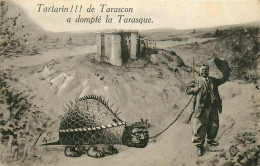 Delcampe - 13* TARASCON  Tartarin A Dompte La Tarasque      RL19,1483 - Tarascon