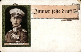 Delcampe - CPA Kronprinz Wilhelm Von Preußen, Immer Feste Druff - Königshäuser