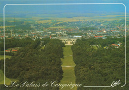 Delcampe - 60  COMPIEGNE LE PALAIS ET LA VILLE - Compiegne