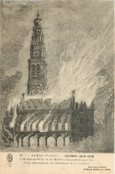 Delcampe - CPA Arras P De C Guerre 1914 1915 L'Hotel De Ville Et Beffroi Incendies Par Les Obus Allemands En Fl - Arras