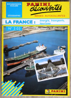 Delcampe - Documentation Scolaire Panini En Images Autocollantes - 303 - La France ; énergie, Transports, Tourisme - Lesekarten