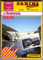 Delcampe - Documentation Scolaire Panini En Images Autocollantes - 601 - L'énergie - Lesekarten