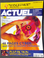 Delcampe - Revue ACTUEL N° 46-47 Octobre-novembre 1994  Observatoire Des Libertés  Pulp Fiction La Violence Au Cinéma   Cyber * - General Issues