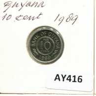 Delcampe - 10 CENTS 1989 GUYANA Moneda #AY416 - Guyana