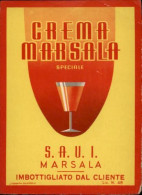 Delcampe - 002739  "CREMA MARSALA SPECIALE - S.A.U.I - MARSALA - IMBOTTIGLIATO DAL CLIENTE"  ORIG LABEL - Autres & Non Classés