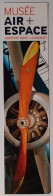 Delcampe - AVION HELICE - Musée Air Et Espace - Paris Le Bourget - Marque Pages - Marcapáginas