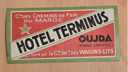 Delcampe - Hotel Terminus Oujda Maroc Chemins De Fer Compagnie Int. Des Wagons-lits - Vintage Luggage Label Etiquette Tag Sticker - Etiquettes D'hotels