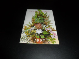 Delcampe - CALENDRIER  PETIT FORMAT 1997 LE LANGAGE DES FLEURS PLUSIEURS PAGES - Klein Formaat: 1991-00
