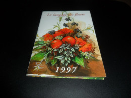 Delcampe - CALENDRIER  PETIT FORMAT 1997 LE LANGAGE DES FLEURS PLUSIEURS PAGES - Klein Formaat: 1991-00