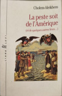Delcampe - La Peste Soit De L'Amérique : Et De Quelques Autres Lieux - Autres & Non Classés
