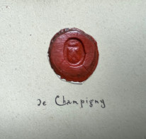 Delcampe - 19èm - Cachet Sceau De Cire Noble Noblesse De Champigny Collection P. De Cheyron Du Pavillon - Sellos
