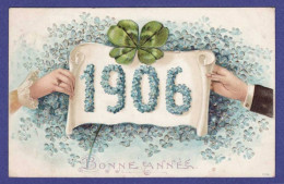 Delcampe - BONNE ANNEE 1906 MAINS ET TREFFLE "cpa Relief , Gaufrage " : Très Très Bon état : V 1133 - Neujahr