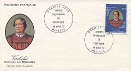 Delcampe - X113143 POLYNESIE FRANCAISE TAHITI PAPEETE ENVELOPPE PREMIER JOUR VAEKEHU SOUVERAINE DES MARQUISES 19 AVRIL 1977 - Tahiti