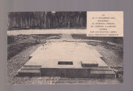 Delcampe - 60 – Forêt De Compiègne – Clairière De L'Armistice – Dalle Commémorative De La Victoire (inaugurée Le 11 Novembre 1922) - Compiegne