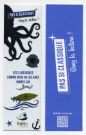 Delcampe - MP éditions Belin : Osez La Lecture. Visuel Poulpe, Casque De Scaphandrier, Casquette De Capitaine... Classiques à Lire - Lesezeichen