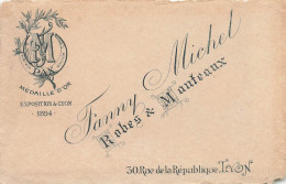 Delcampe - Fanny Michel , Robes Et Manteaux , 30 Rue De La République , Tryon , Médaille D'or Exposition De Lyon 1894, - Visitenkarten