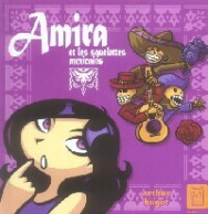 Delcampe - Amira Et Les Squelettes Mexicains (2006) De Arthur Hugot - Andere & Zonder Classificatie