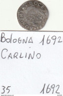 Delcampe - BOLOGNA 1692 CARLINO (MNTX1.20 - Emilie