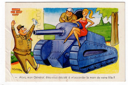 Delcampe - Militaire  -   Alors  Mon General  Etes Vous  Decide A M'accorder  La Main De Votre Fille - Humor