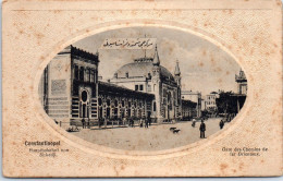 Delcampe - TURQUIE - CONSTANTINOPLE - Gare Des Chemins De Fer - Turkije