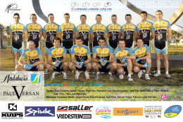 Delcampe - CYCLISME: CYCLISTE : GROUPE ANDALUCIA PAUL VERSAN 2006 - Radsport