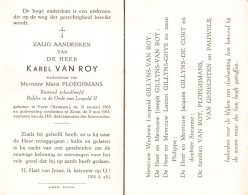 Delcampe - KAREL VAN ROY Weduwnaar Van Mevrouw Maria PLOEGHMANS Rustend Schoolhoofd Ridder In De Orde Van Leopold II Geboren Te Vor - Todesanzeige
