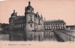 Delcampe - 60 CHANTILLY LE CHATEAU - Chantilly