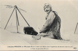 Delcampe - L'Aviateur PEGOUD Sur Monoplan BLERIOT Avant Son Départ Pour L'expérience De Descente à L'aide Du Parachute BONNET - Parachutisme